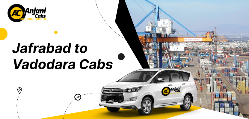 Jafrabad to vadodara cab 