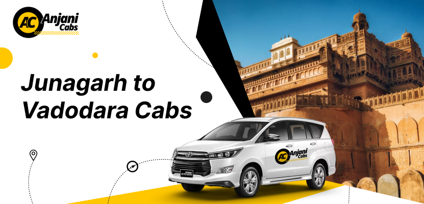 Junagadh to Vadodara cab