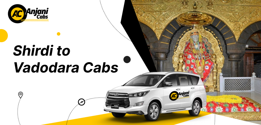 shirdi to Vadodara cab