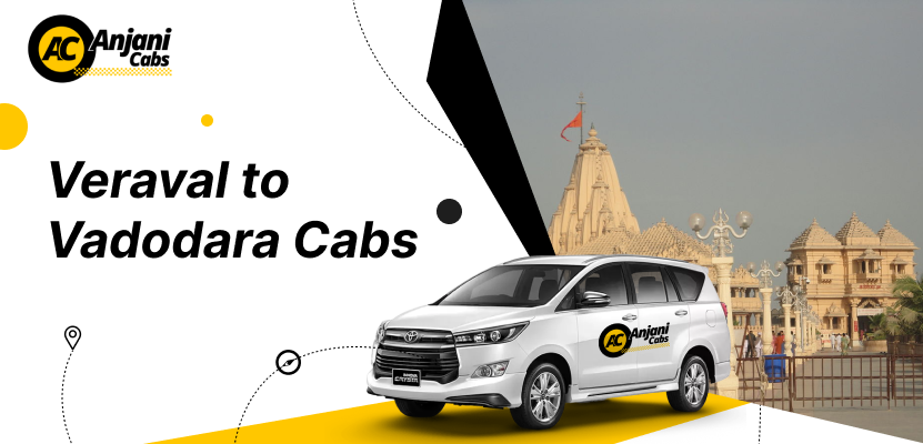 Veraval to vadodara cab 