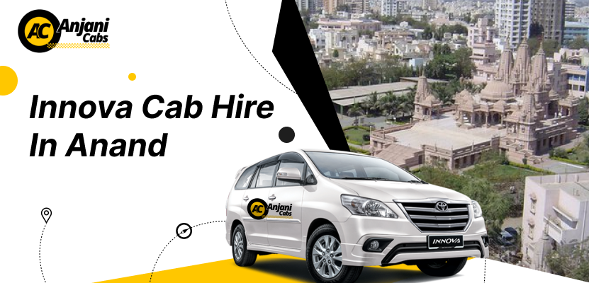 Innova Cab Hire in Anand- Innova SUV Rental in Anand