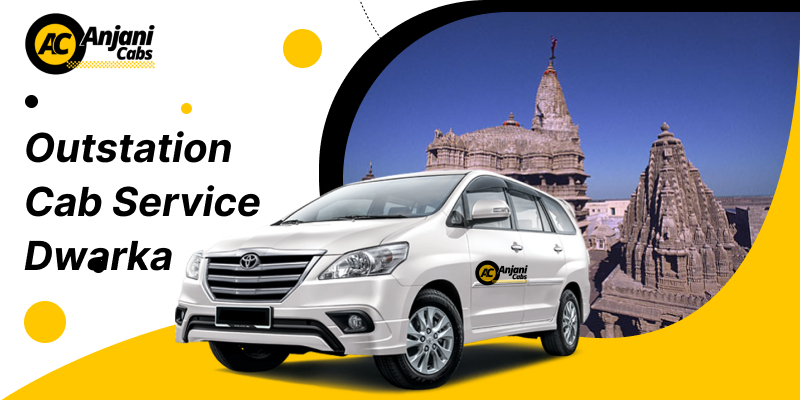 outstation cab service dwarka