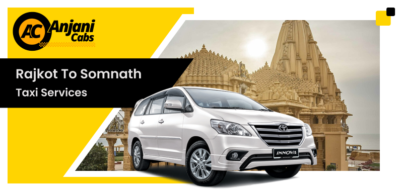 Rajkot to Somnath taxi