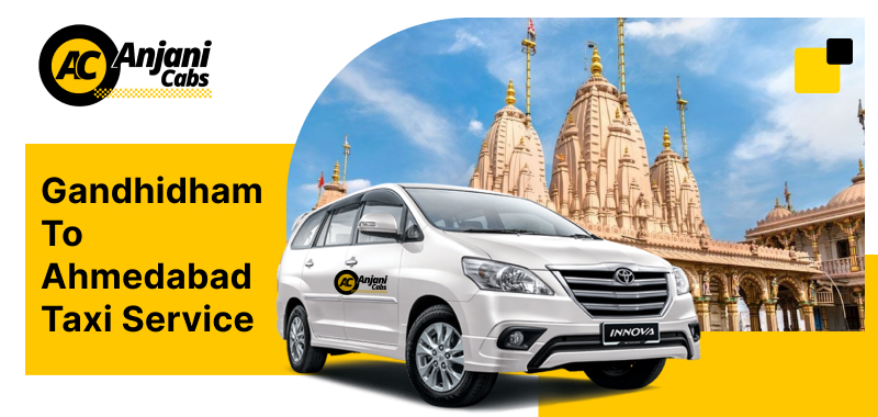 Gandhidham to Ahmedabad Taxi