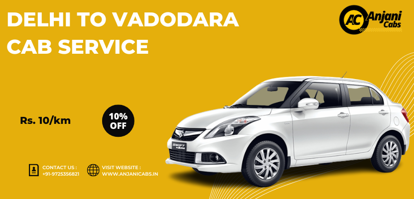 Delhi To Vadodara Cab Service
