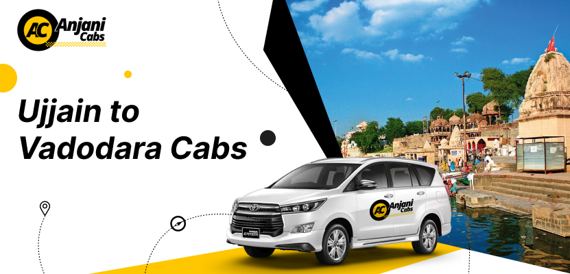 Ujjain To Vadodara Cabs
