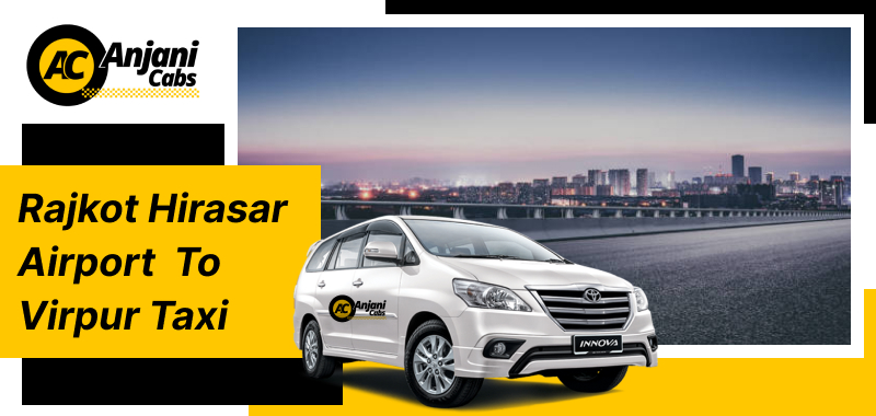 Rajkot Hirasar Airport To Virpur Taxi Service