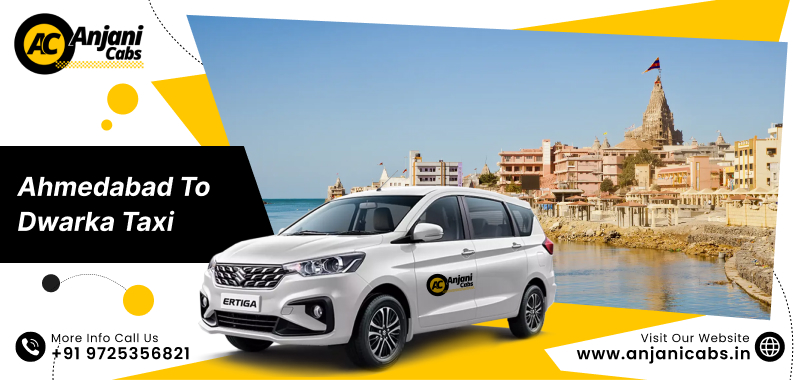Ahmedabad To Dwarka Taxi Service
