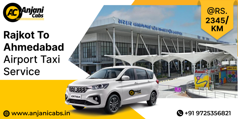 Rajkot To Ahmedabad Airport Taxi Service