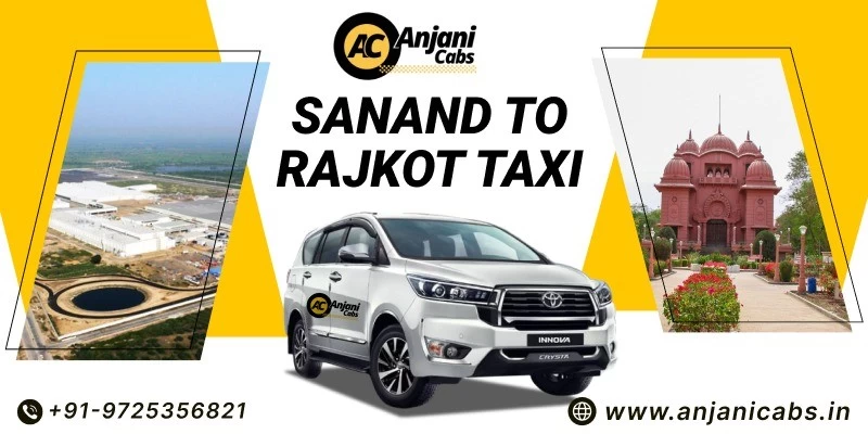 Sanand To Rajkot Taxi