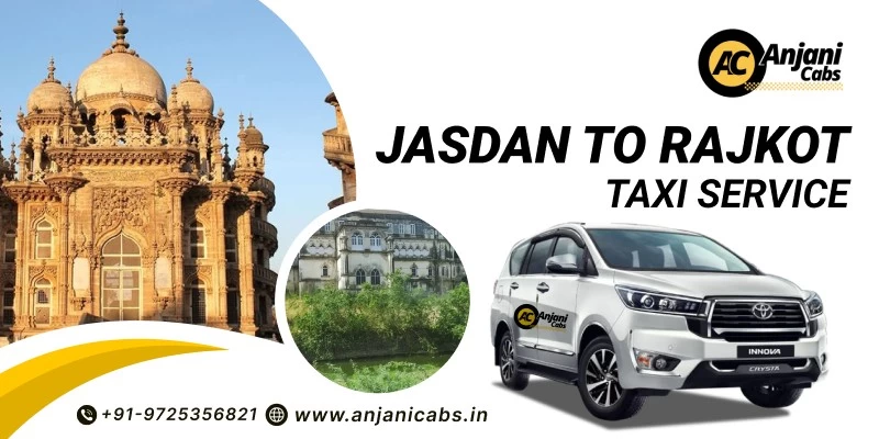 Jasdan To Rajkot Taxi Service