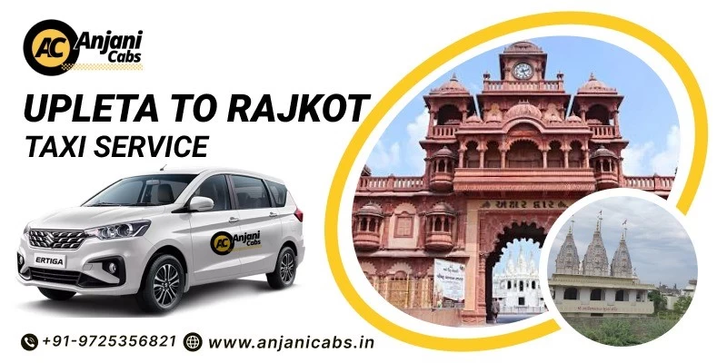 Upleta To Rajkot Taxi Service