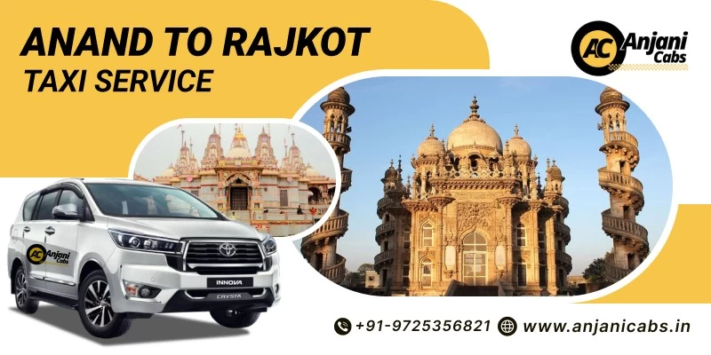 Anand To Rajkot Taxi Service