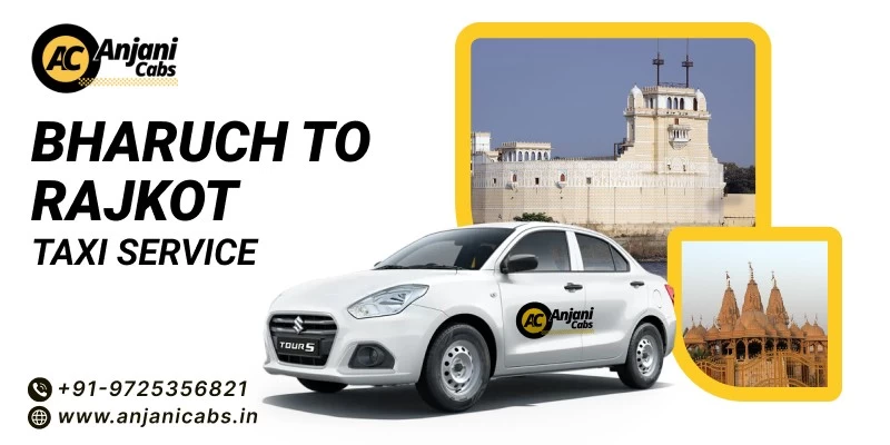 Bharuch To Rajkot Taxi Service
