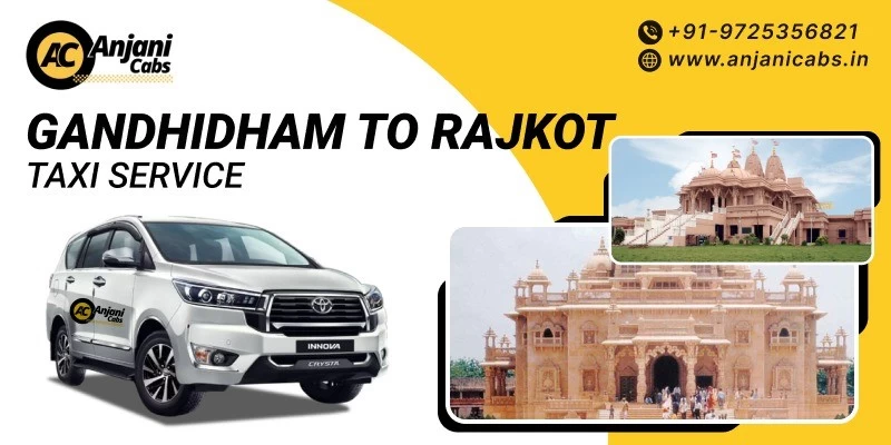 Gandhidham To Rajkot Taxi Service
