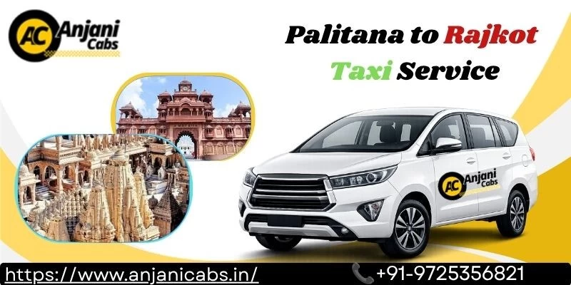Palitana To Rajkot Taxi Service