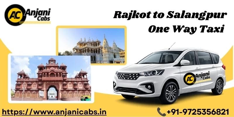 Rajkot To Salangpur One Way Taxi