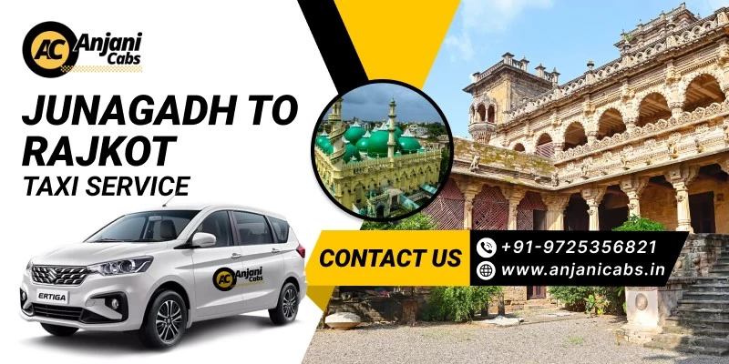 Junagadh To Rajkot Taxi Service