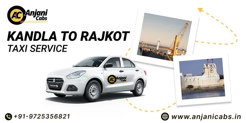 Kandla To Rajkot Taxi Service