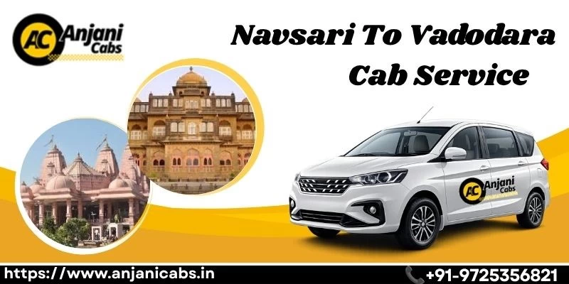 Navsari To Vadodara Cab Service