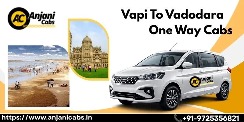 Vapi To Vadodara One Way Cabs