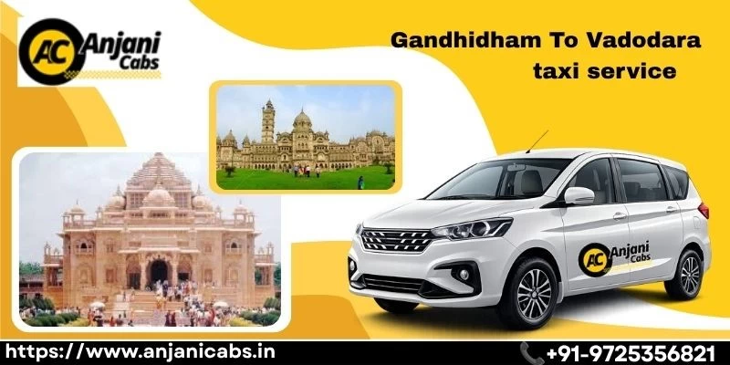 Gandhidham To Vadodara Cabs