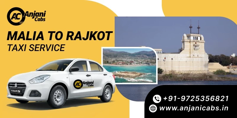 Malia To Rajkot Taxi Service