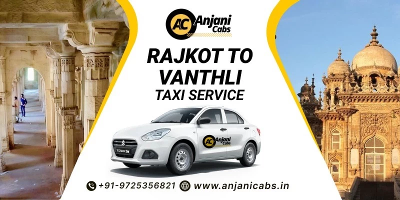 Rajkot To Vanthli Taxi Service