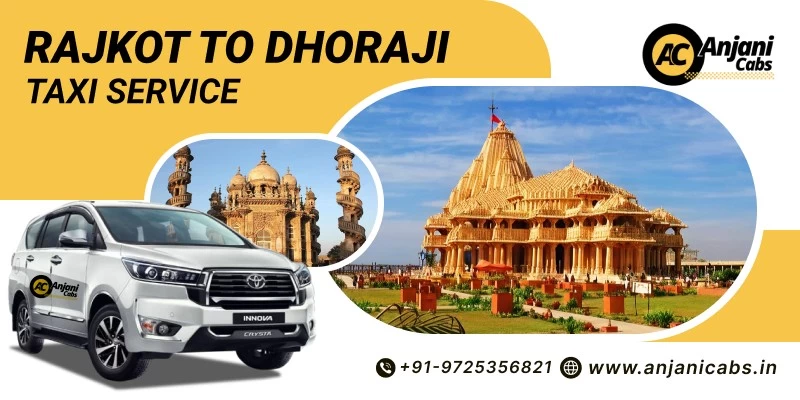 Rajkot To Dhoraji Taxi Service