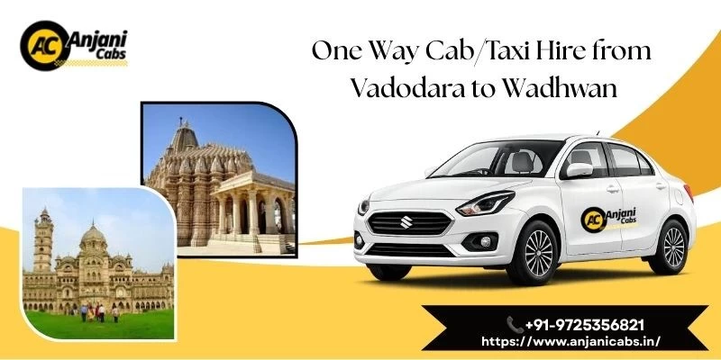 One Way Cab/taxi Hire From Vadodara To Wadhwan