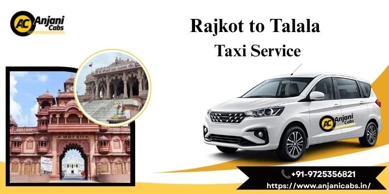 Rajkot To Talala Taxi Service