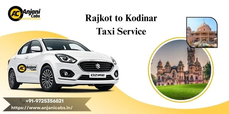 Rajkot To Kodinar Taxi Service