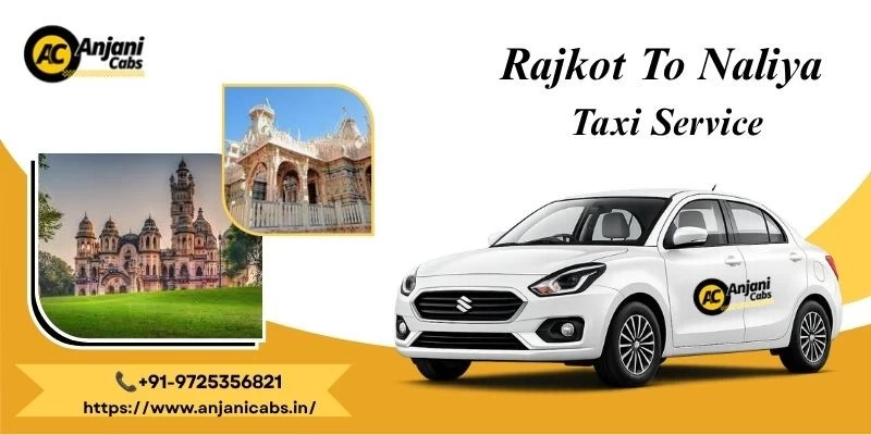 Rajkot To Naliya Taxi Service