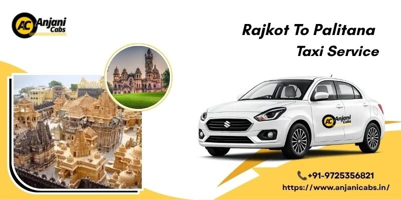 Rajkot To Palitana Taxi Service