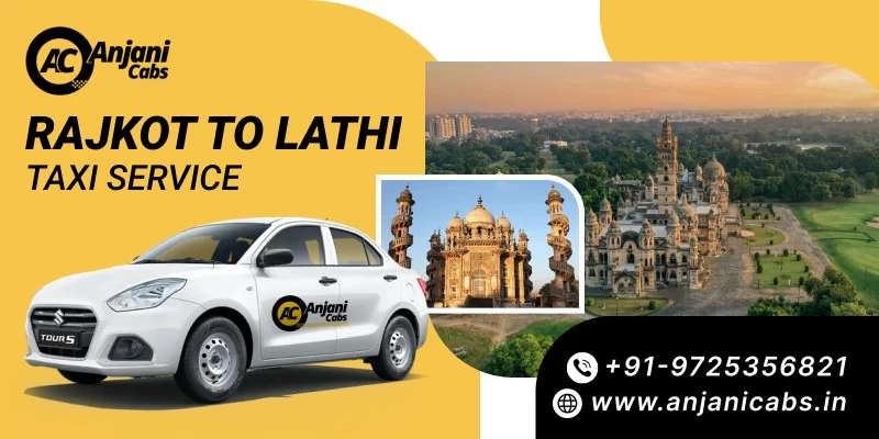 Rajkot To Lathi Taxi Service