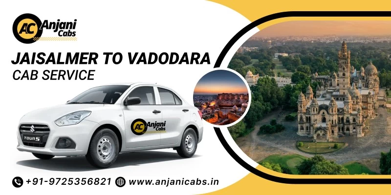 Jaisalmer To Vadodara  Cab Services