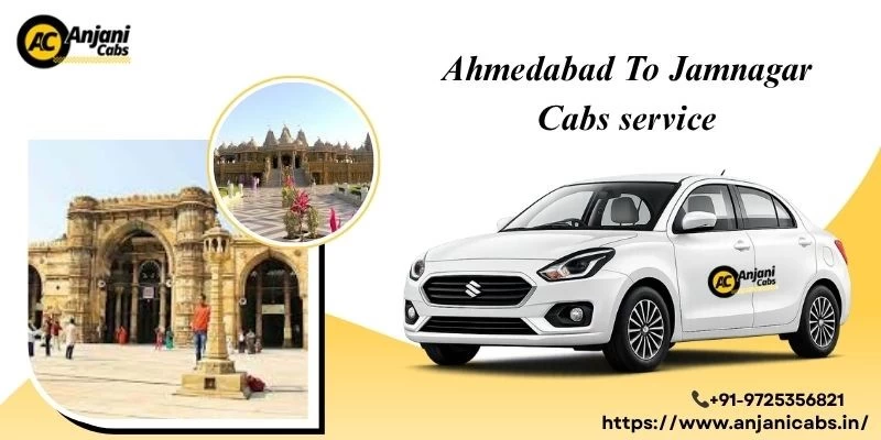 Ahmedabad To Jamnagar Cabs