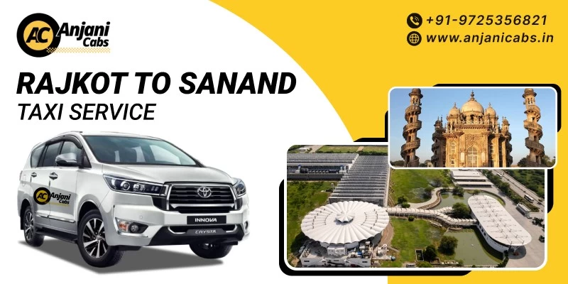 Rajkot To Sanand Taxi Service