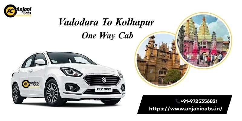 Vadodara To Kolhapur One Way Cab