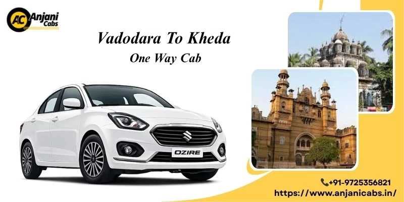 Vadodara To Kheda One Way Cab