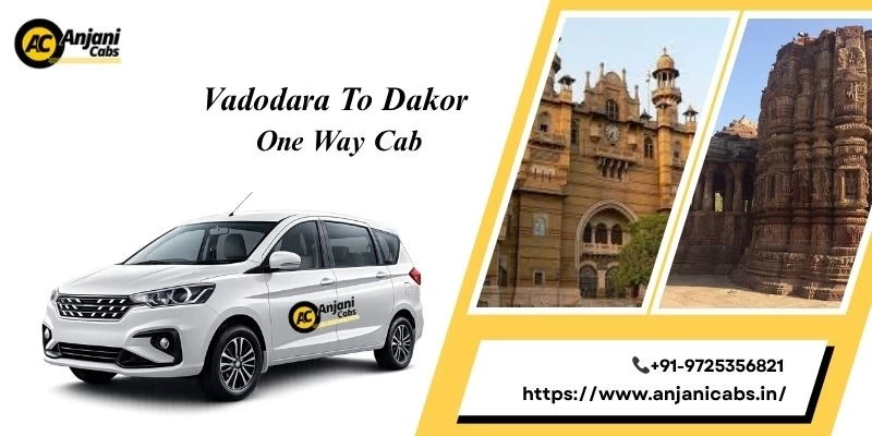 Vadodara To Dakor One Way Cab