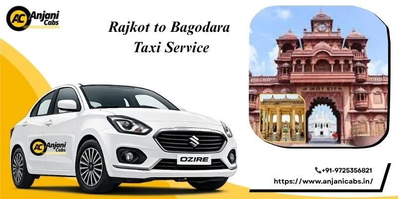 Rajkot To Bagodara Taxi Service