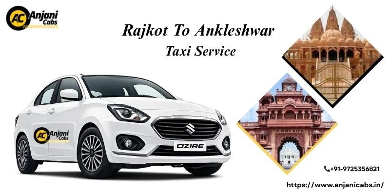 Rajkot To Ankleshwar Taxi Service