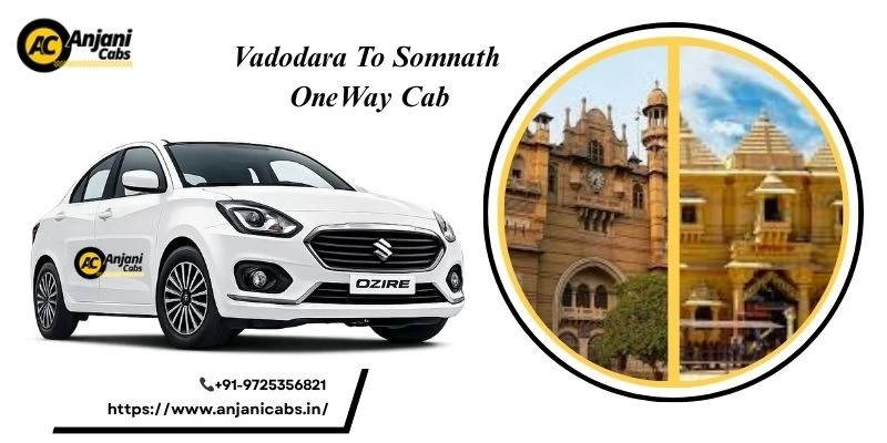 Vadodara To Somnath One Way Cab