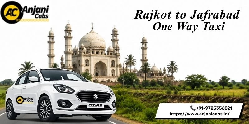 Rajkot To Jafrabad One Way Taxi