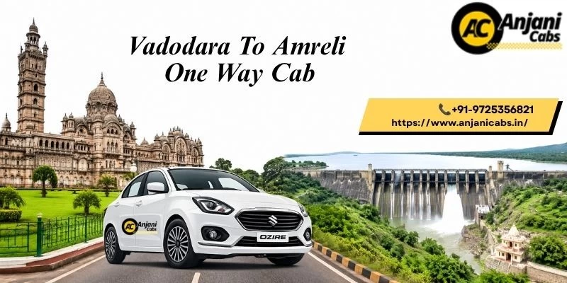 Vadodara To Amreli One Way Cab