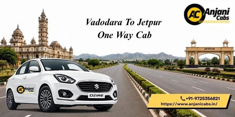 Vadodara To Jetpur One Way Cab