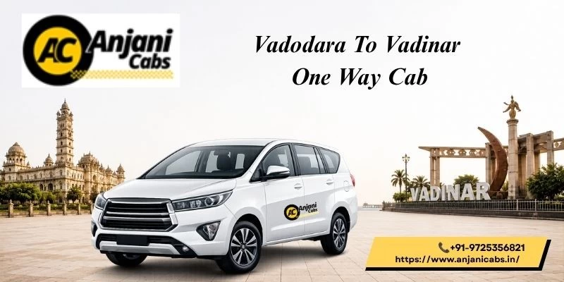 Vadodara To Vadinar One Way Cab