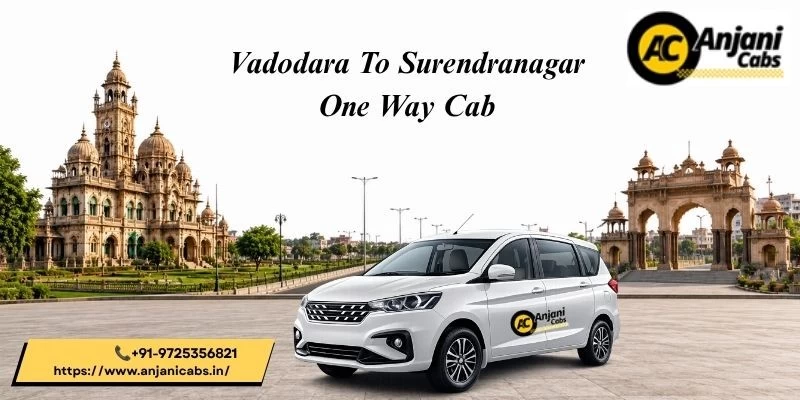Vadodara To Surendranagar One Way Cab
