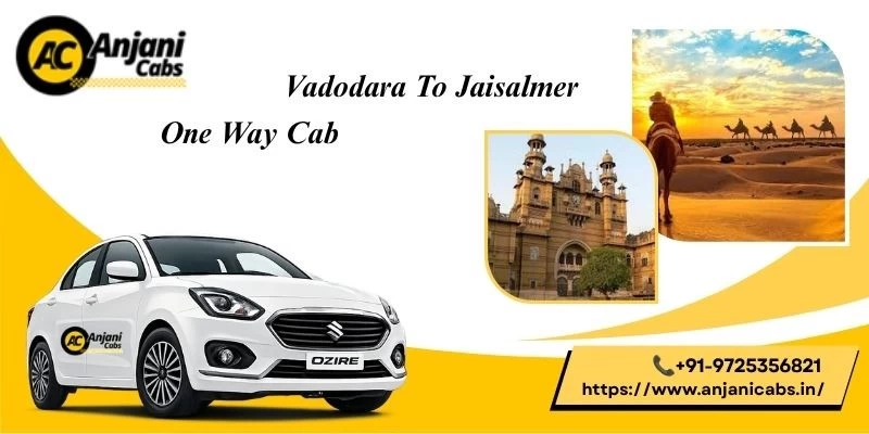 Vadodara To Jaisalmer One Way Cab